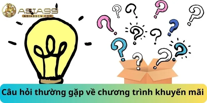Câu hỏi thường gặp về chương trình khuyến mãi