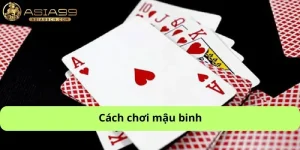 cách chơi mậu binh