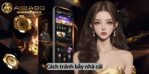 cách tránh bẫy nhà cái