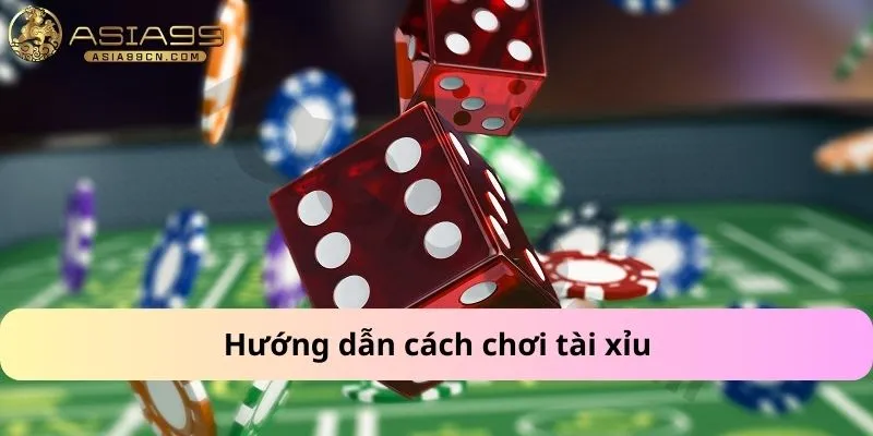 Cách chơi tài xỉu